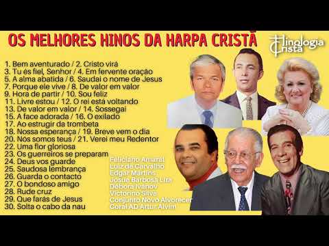 OS 30 MELHORES HINOS DA HARPA CRISTÃ - LUIZ DE CARVALHO, FELICIANO AMARAL, VICTORINO SILVA E OUTROS