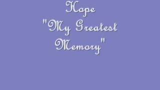 Hope -My Greatest Memory-.