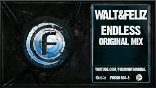 Walt & Feliz Endless Original Mix - Fusion 004-5