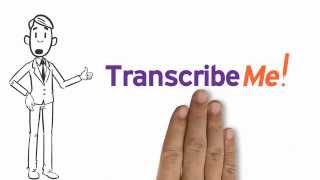 Introducing TranscribeMe! (Youtube Video)