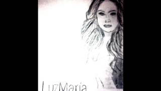LUZ MARIA SI NO TE GUSTA COMO  SOY