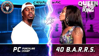 PC vs 40 BARRS (male vs female rap battle) | BULLPEN vs QOTR - CHIVAL WAR