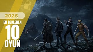 2026 yılının en çok beklenen 10 oyunu