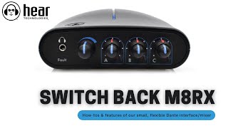 Video thumbnail for Switch Back M8RX overview and features by Hear Technologies