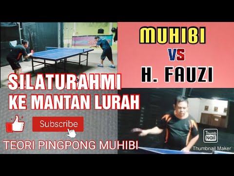 H. Fauzi VS Muhibi ][ Tenis Meja Kunjungan silaturahmi ke mantan Lurah