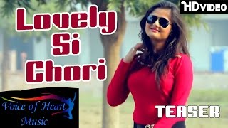 Lovely Si Chhori Teaser 2016 | Sanju | Farista | Anjali Raghav | All PopularDJ Haryanvi Songs Teaser