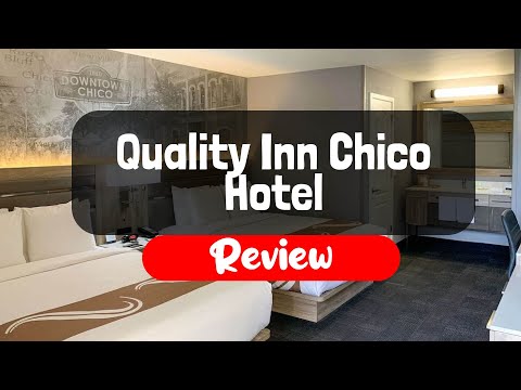 Quality Inn Chico Hotel Review - Is It Worth The Price?