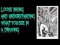 LOOSE INKING AND WRIGHTSON - WHERE IT MEETS AND UNDERSTANDING WHAT YOU SEE