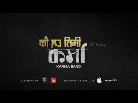 Ko Hau Timi - Karma Band OST First Love
