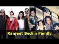 Ranjeet Bedi N Family