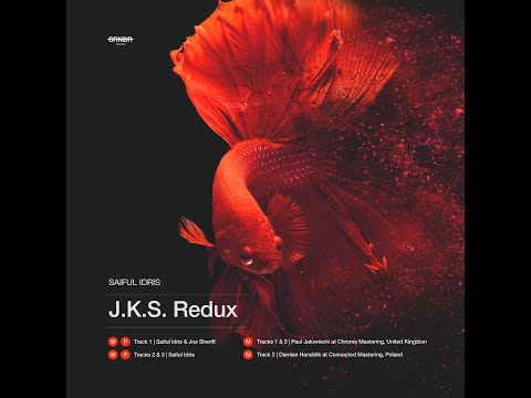 Saiful Idris - J.K.S. Redux [SRNDR Records]