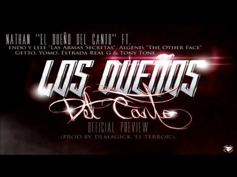 Nathan Ft Endo & Lele, Algenis, Getto, Yomo, Estrada, Tony Tone - Los Dueños Del Canto (PREVIEW)