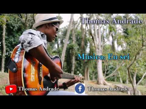 Eu Sei (eu Irei) - Thomas Andrade