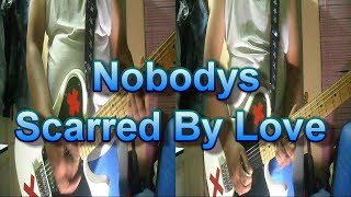 The Nobodys - Scarred By Love (Guitar Cover)