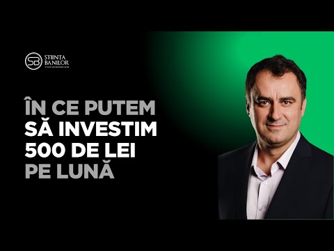 What can we invest 500 lei per month in?