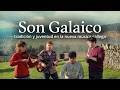 Son Galaico — Tradición y juventud en la nueva música gallega