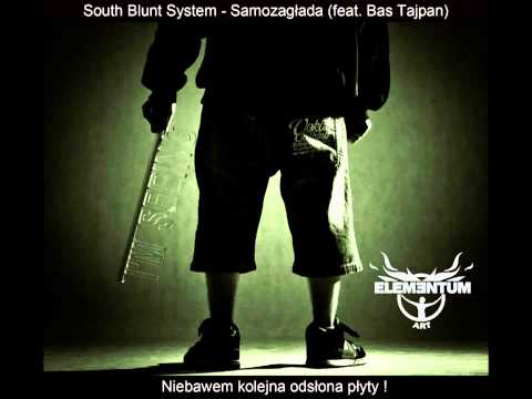 South Blunt System feat  Bas Tajpan   Samozagłada  prod  South Blunt System)