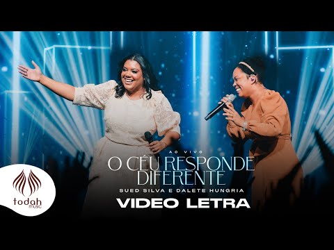 Sued Silva e Dalete Hungria | O Céu Responde Diferente [Vídeo Letra]