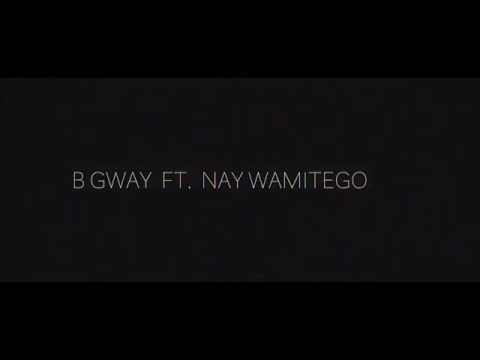 B GWAY FT NAY WA MITEGO SIJACHUKIA OFFICIAL VIDEO ON RJTv