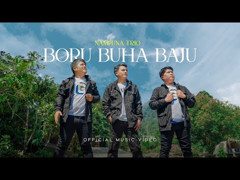 Nampuna Trio - Boru Buha Baju (Lagu Batak Terbaru 2024) Official Music Video