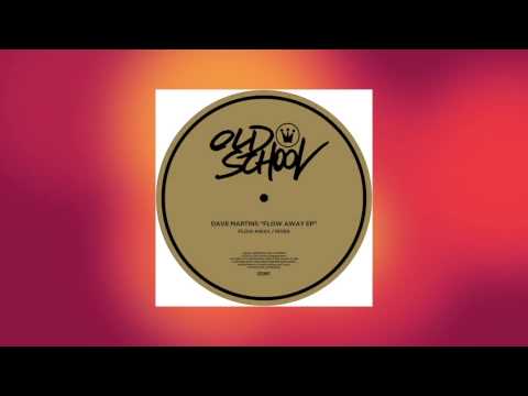 Dave Martins - Flow Away [OSD007]