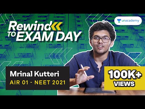 Rewind To Exam Day E23 - Mrinal Kutteri AIR 01 NEET 2021 | My NEET Paper Attempting Strategy