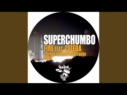Fire feat. Celeda (Stephan Grondin's Let It Burn Remix)