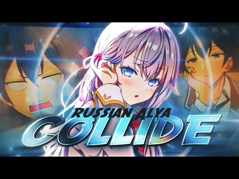 Alya Sometimes Hides Her Feelings 💕- Collide [ Edit/AMV ] 4K!
