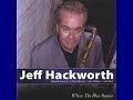 Jeff Hackworth  - What Will I Tell My Heart
