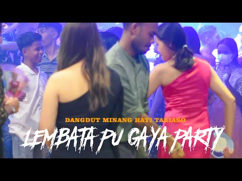 LEMBATA PU GAYA PARTY - JOGET DANGDUT MINANG - HATI TABIASO - Remix : Lopeez Lamahora