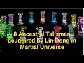 8 Ancestral Talisman Acuquired By Lin Dong In Martial Universe EngSubs IndoSubs MultiSubs