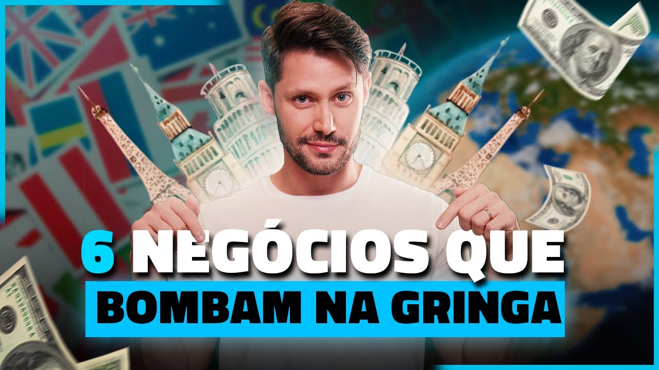 6 NEGÓCIOS QUE BOMBAM FORA DO BRASIL E VOCÊ NUNCA VIU