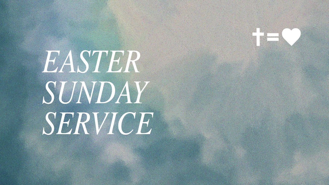 Easter Sunday Service