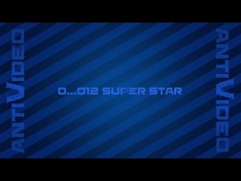 0..012 Antivideo - Super Star