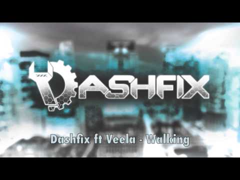 Dashfix ft Veela - Walking
