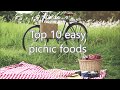 Top 10 Easy Picnic Foods