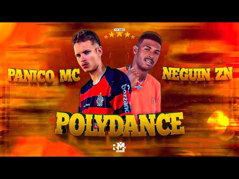PANICO MC, NEGUIN ZN - POLYDANCE (BNB NO BEAT)