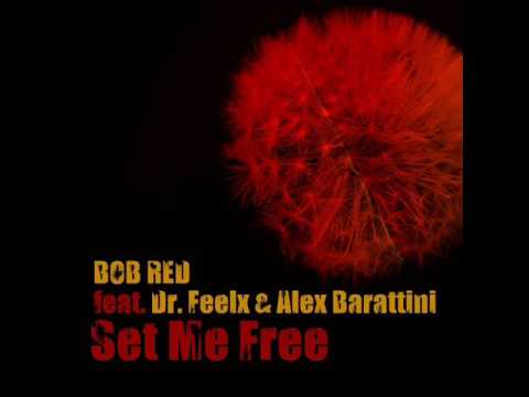 BOB RED feat  Dr  Feelx & Alex Barattini - FREE