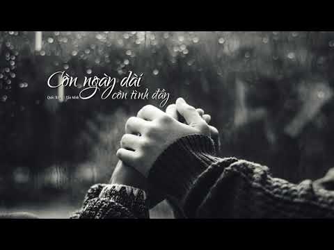 Ngày còn dài tình còn đầy - Tấn Minh