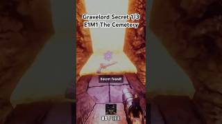 ☠ Gravelord Secret 1/3 E1M1 The Cemetery #gravelord #shorts #gaming #secrets