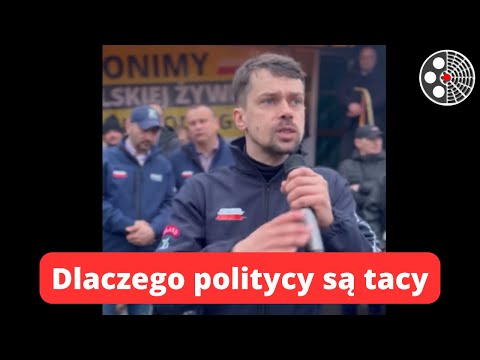 Michał Kołodziejczak: Dlaczego politycy są tacy!!