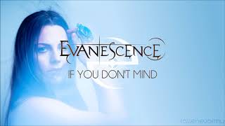 Evanescence - If You Don&#39;t Mind