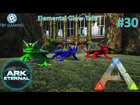 Elemental Glowtails - Ark Center Eternal E30 - Ark Survival Evolved - Ark Eternal Modded Series