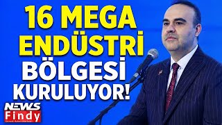 Bakan Kacır Açıkladı Anadolu’da 16 Mega Endüstri Bölgesi Kuruluyor #os