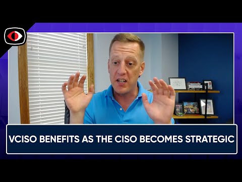 vCISO Benefits as the CISO Becomes Strategic and the Board's Responsible for Security ... - BSW #410