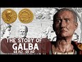 This is the story of Galba from Emperor till his death.
