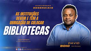 As instituições devem e têm a obrigação de colocar bibliotecas.