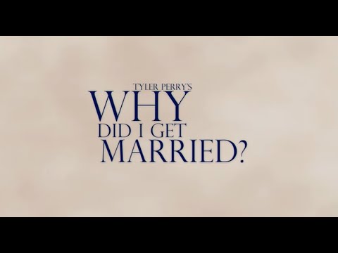 Why Did I Get Married Full movie
