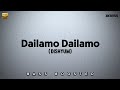 Dailamo Dailamo BASS BOOSTED AUDIO Dishyum Jiiva Sandhya