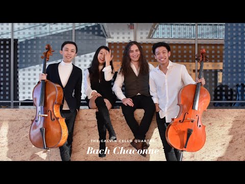 The Galvin Cello Quartet - J. S. Bach, Chaconne from Partita No. 2